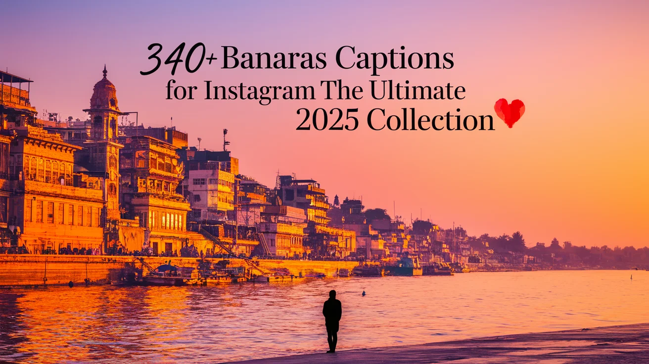 Banaras Captions for Instagram