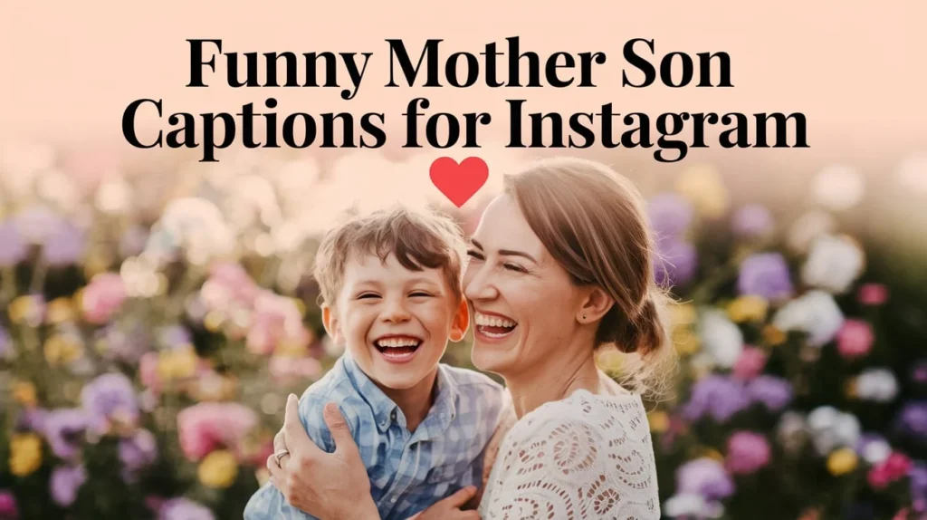 Funny Mother Son Captions for Instagram