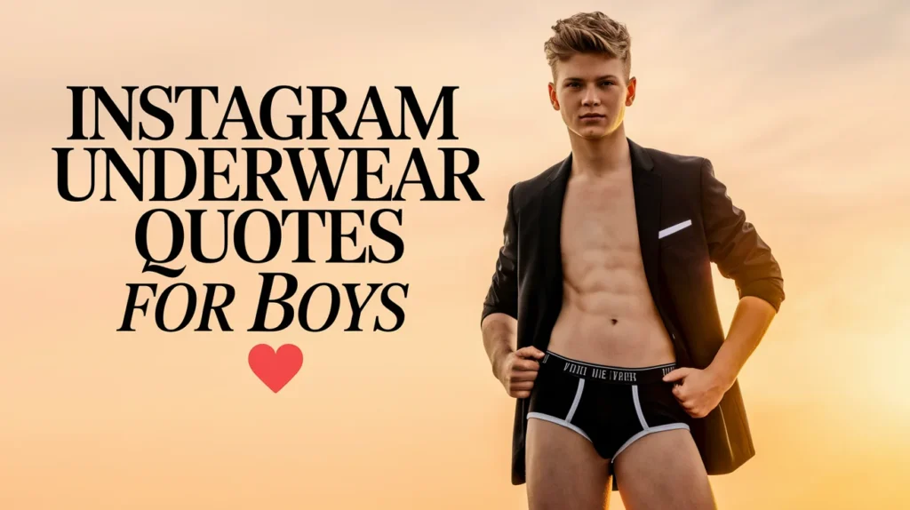 Instagram Underwear Quotes For Boys