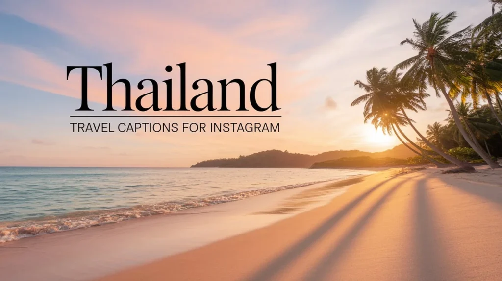 Thailand Travel Captions For Instagram