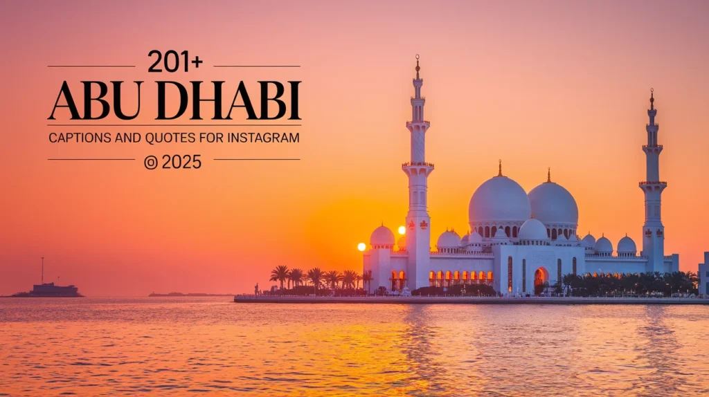 Abu Dhabi Captions And Quotes For Instagram