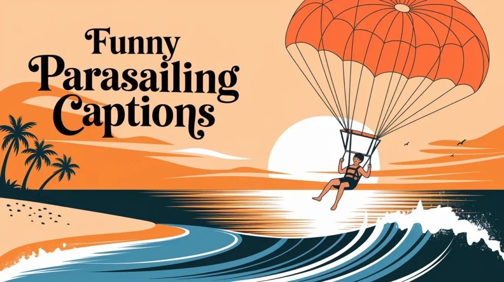Funny Parasailing Captions