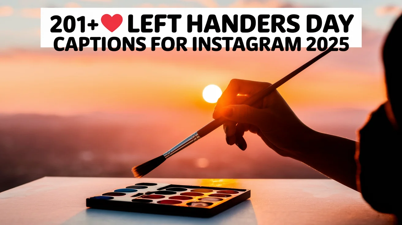 Left Handers Day Captions for Instagram
