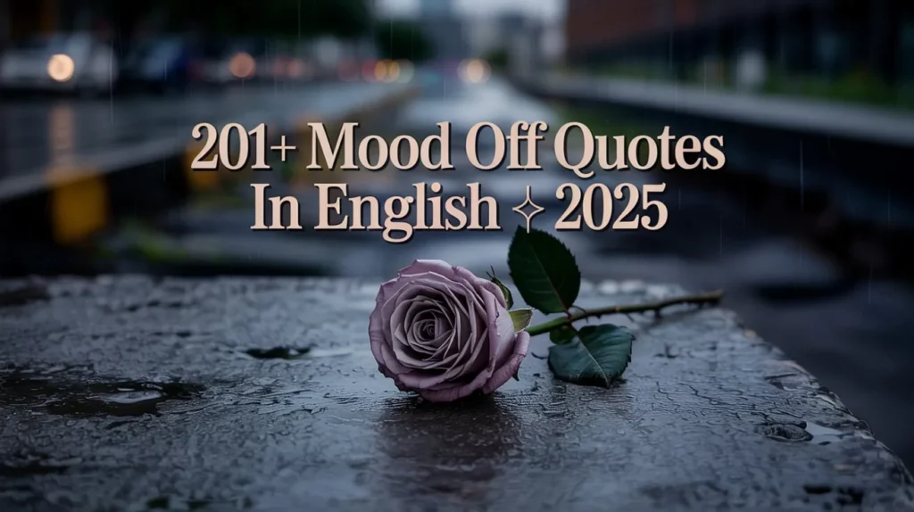 Mood Off Quotes in English