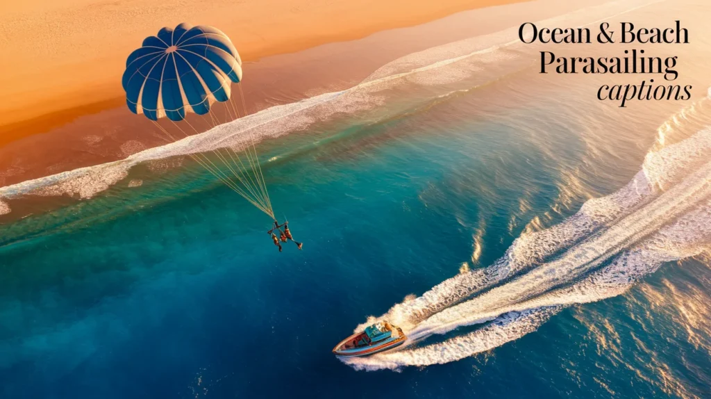 Ocean & Beach Parasailing Captions