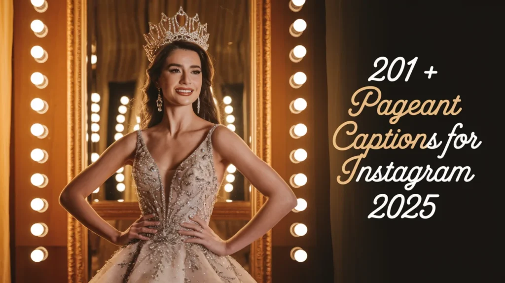 Pageant Captions For Instagram