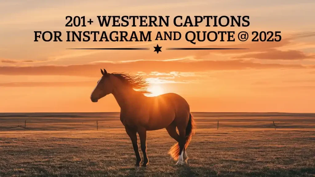 Western Captions for Instagram and Quotes