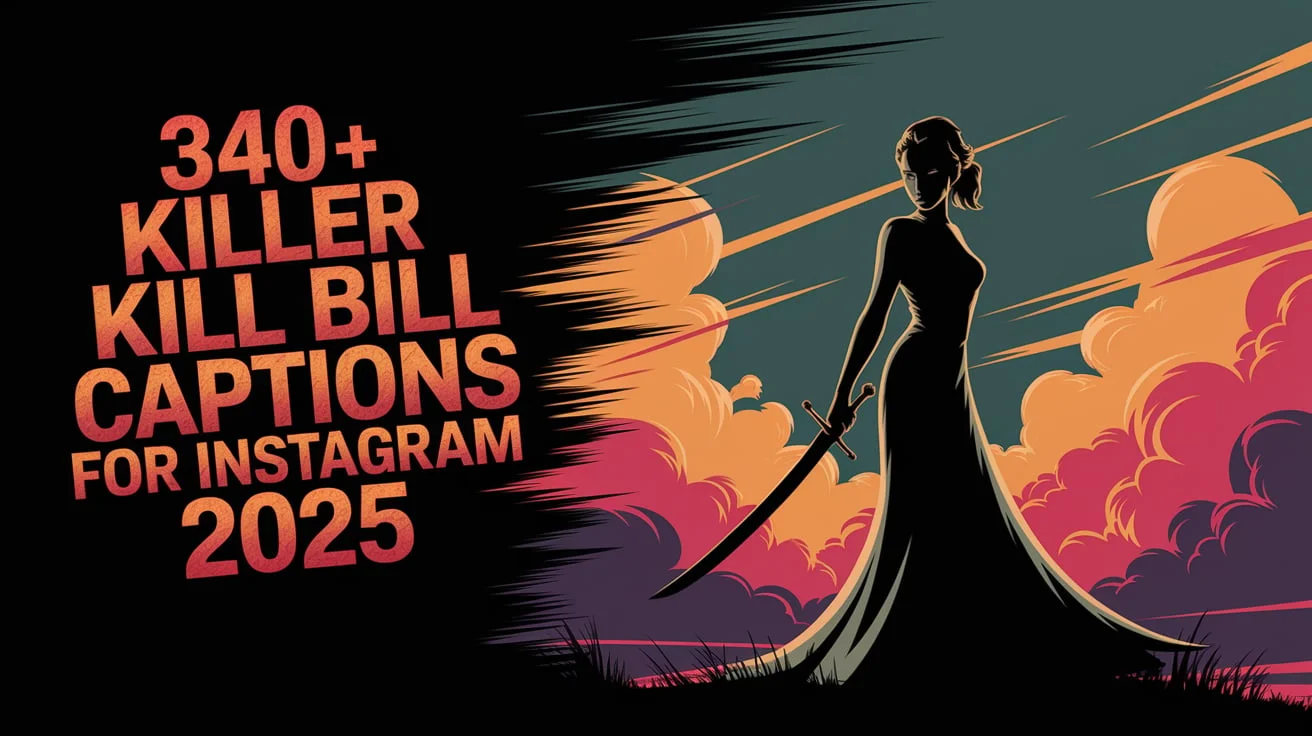Killer Kill Bill Captions for Instagram