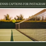 Tennis Captions for Instagram